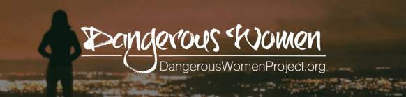 Dangerous women project banner